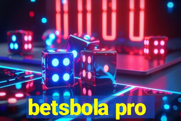 betsbola pro